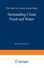 Demanding Clean Food and Water: The Fight for a Basic Human Right