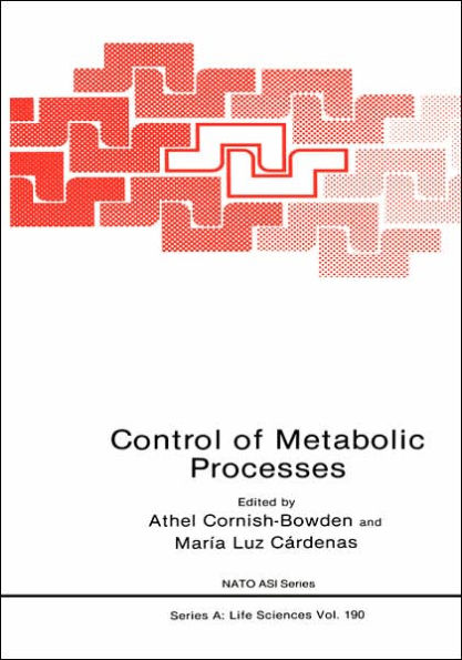 Control of Metabolic Processes / Edition 1