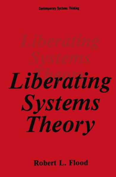 Liberating Systems Theory / Edition 1