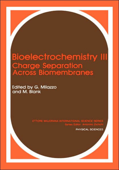 Bioelectrochemistry III: Charge Separation Across Biomembranes / Edition 1
