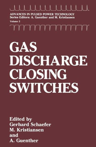 Gas Discharge Closing Switches / Edition 1