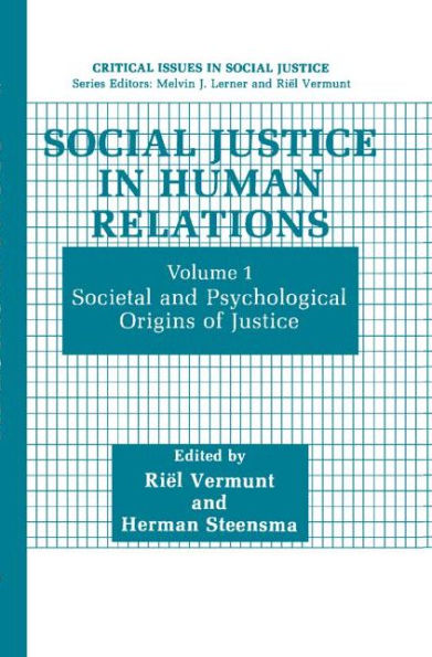 Social Justice in Human Relations: Volume 1: Societal and Psychological Origins of Justice
