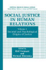Social Justice in Human Relations: Volume 1: Societal and Psychological Origins of Justice