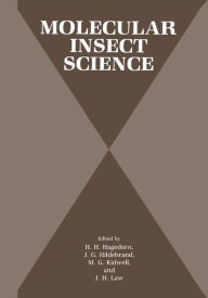Title: Molecular Insect Science / Edition 1, Author: H.H. Hagedorn
