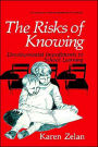 The Risks of Knowing: Developmental Impediments to School Learning