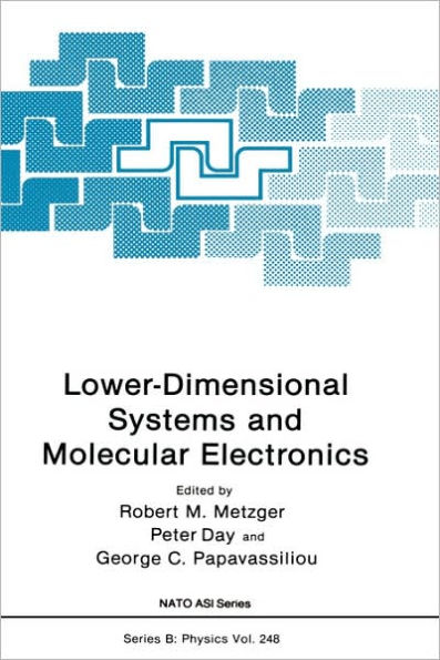 Lower-Dimensional Systems and Molecular Electronics / Edition 1