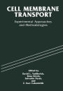 Cell Membrane Transport: Experimental Approaches and Methodologies / Edition 1