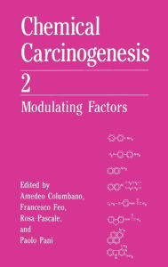 Title: Chemical Carcinogenesis 2: Modulating Factors, Author: A. Columbano