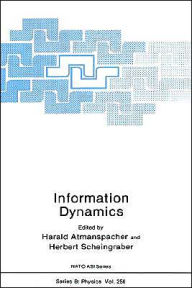 Title: Information Dynamics / Edition 1, Author: Harald Atmanspacher
