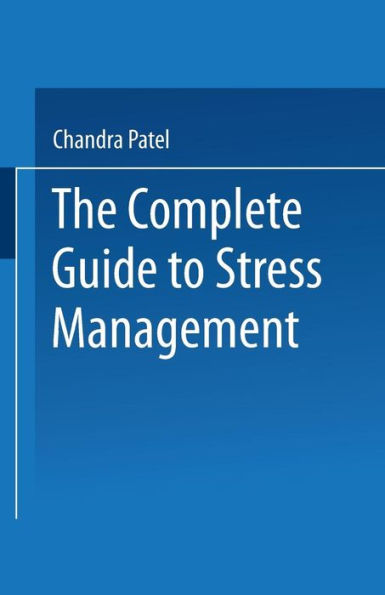 The Complete Guide to Stress Management