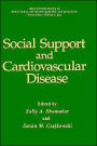 Social Support and Cardiovascular Disease / Edition 1