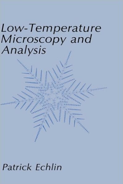 Low-Temperature Microscopy and Analysis / Edition 1