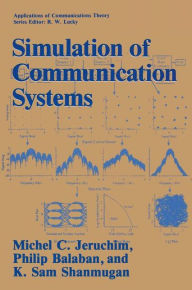 Title: Simulation of Communication Systems: Modeling, Methodology and Techniques, Author: Michael C. Jeruchim