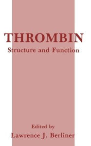 Title: Thrombin, Author: Lawrence J. Berliner