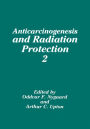 Anticarcinogenesis and Radiation Protection 2 / Edition 1