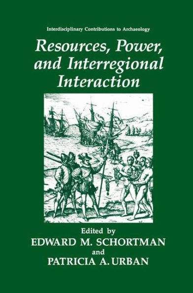 Resources, Power, and Interregional Interaction / Edition 1