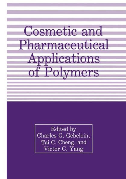 Cosmetic and Pharmaceutical Applications of Polymers / Edition 1