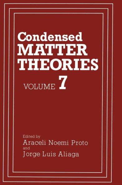 Condensed Matter Theories: Volume 7