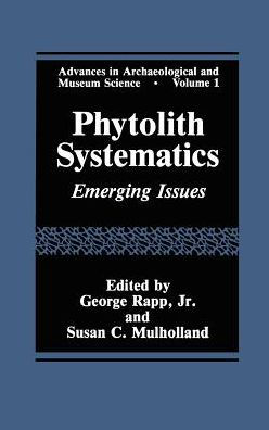 Phytolith Systematics: Emerging Issues / Edition 1