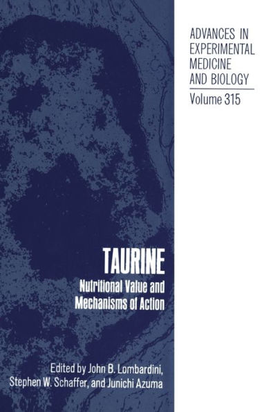 Taurine 1: Nutritional Value and Mechanisms of Action