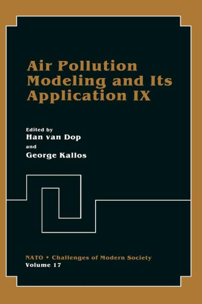 Air Pollution Modeling and Its Application IX / Edition 1