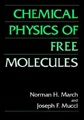 Chemical Physics of Free Molecules / Edition 1