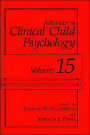 Advances in Clinical Child Psychology: Volume 15