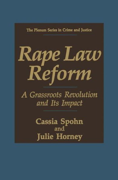 Rape Law Reform: A Grassroots Revolution and Its Impact