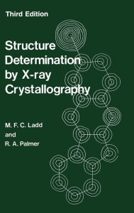 Title: Structure Determination by X-ray Crystallography, Author: M. Ladd