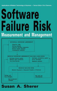 Title: Software Failure Risk: Measurement and Management, Author: S. A. Sherer