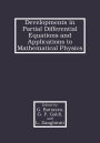 Developments in Partial Differential Equations and Applications to Mathematical Physics / Edition 1