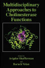 Multidisciplinary Approaches to Cholinesterase Functions