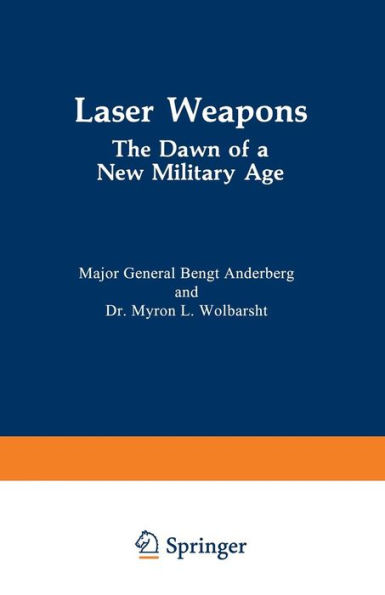 Laser Weapons: The Dawn of a New Military Age