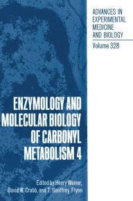 Title: Enzymology and Molecular Biology of Carbonyl Metabolism, Author: H. Weiner