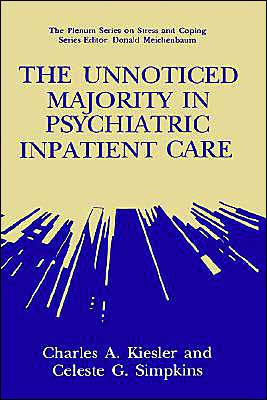 The Unnoticed Majority in Psychiatric Inpatient Care / Edition 1