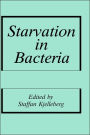 Starvation in Bacteria / Edition 1