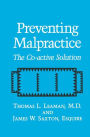 Preventing Malpractice: The Co-active Solution / Edition 1