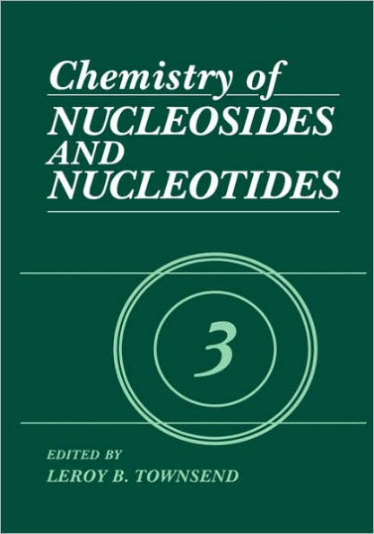 Chemistry of Nucleosides and Nucleotides: Volume 3 / Edition 1