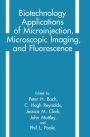 Biotechnology Applications of Microinjection, Microscopic Imaging and Fluorescence