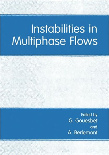 Instabilities in Multiphase Flows / Edition 1