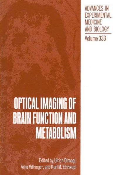 Optical Imaging of Brain Function and Metabolism / Edition 1