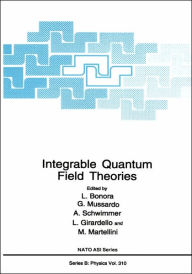 Title: Integrable Quantum Field Theories / Edition 1, Author: L. Bonora