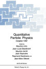 Quantitative Particle Physics: Cargese 1992