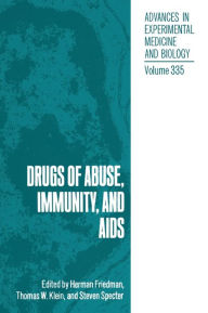 Title: Drugs of Abuse, Immunity and AIDS, Author: Herman Friedman