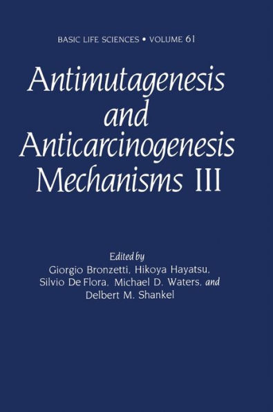 Antimutagenesis and Anticarcinogenesis Mechanisms III