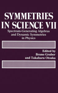 Title: Symmetries in Science: Spectrum-Generating Algebras and Dynamic Symmetries in Physics, Author: B. Gruber