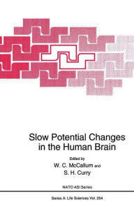 Title: Slow Potential Changes in the Human Brain / Edition 1, Author: W.C. McCallum