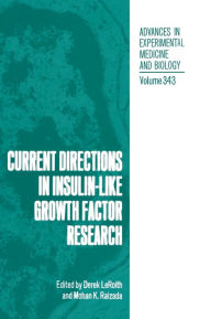 Title: Current Directions in Insulin-Like Growth Factor Research, Author: D. LeRoith