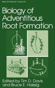Title: Biology of Adventitious Root Formation, Author: Tim D. Davis