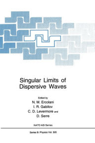 Title: Singular Limits of Dispersive Waves, Author: N.M. Ercolani